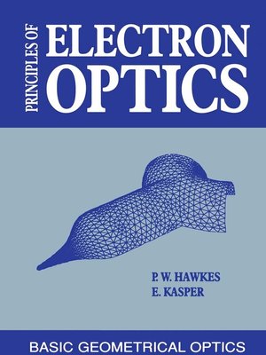 cover image of Principles of Electron Optics
